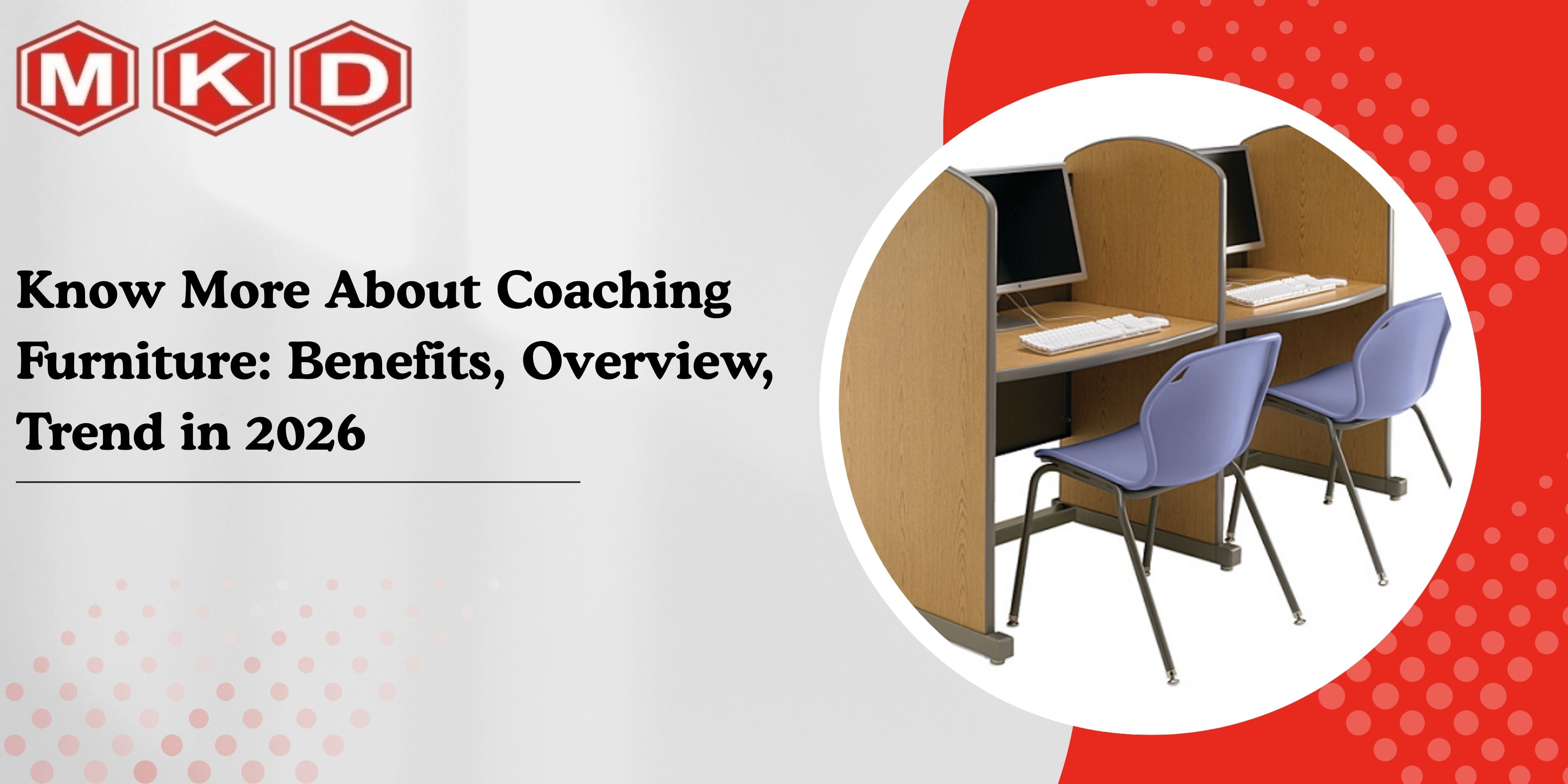 Know More About Coaching Furniture Benefits Overview Trend in 2026