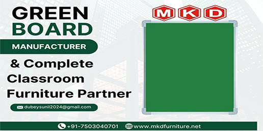 Your Trusted Green Board Manufacturer and Complete Classroom Furniture Partner